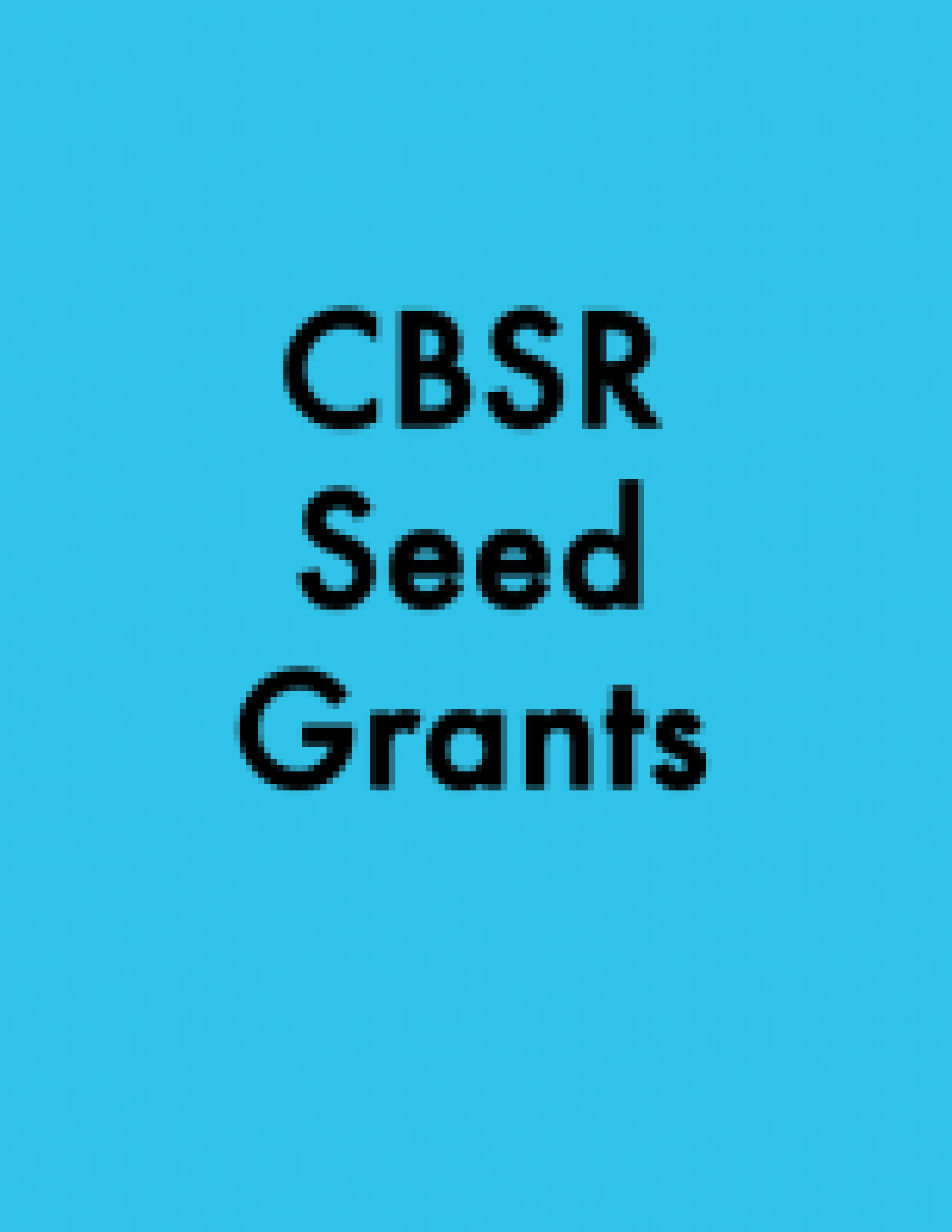 cbsr seed grants 