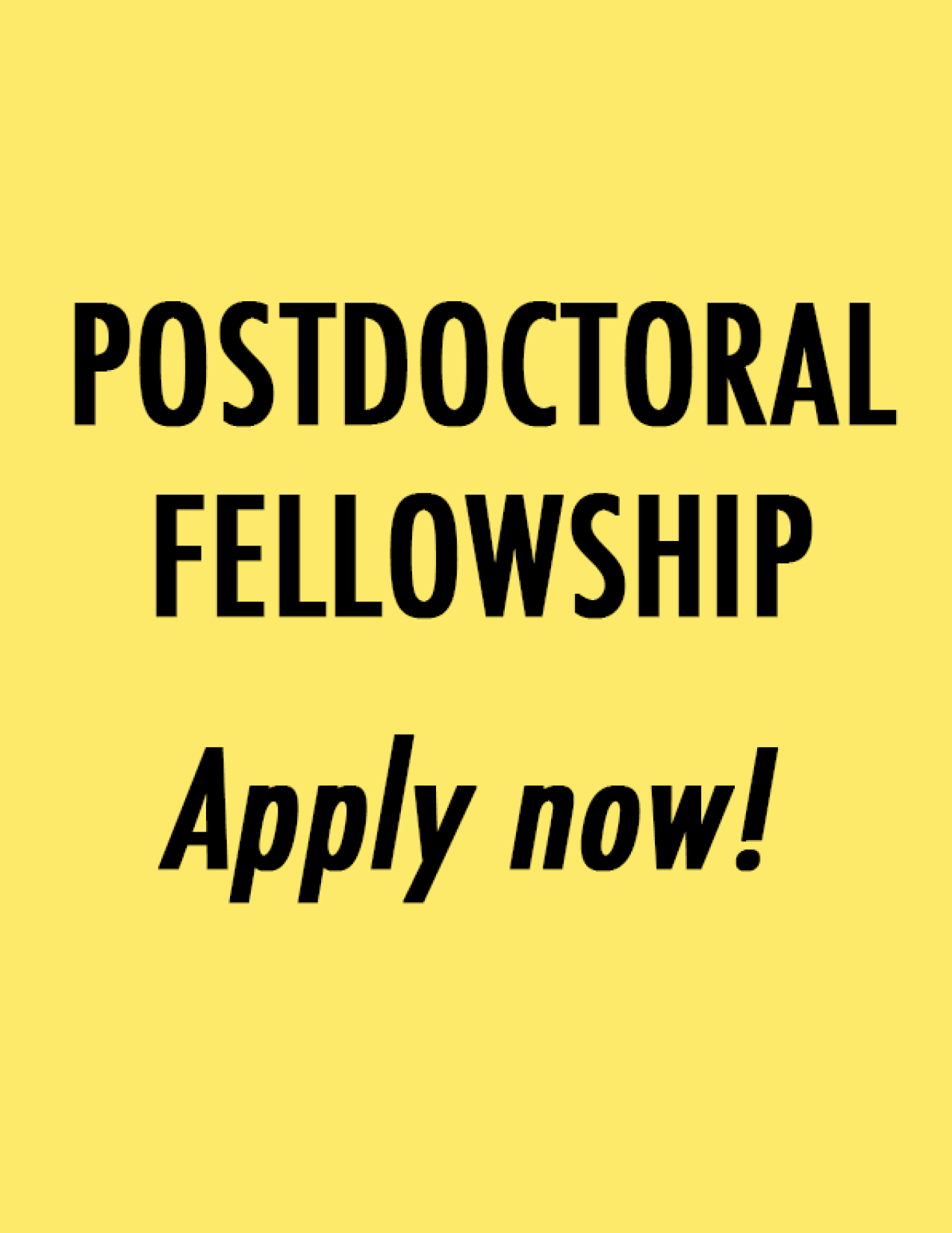 Postdoctoral Fellowship. Apply now! 